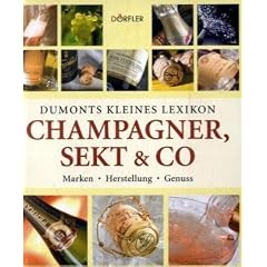 Dumonts kleines Lexikon Champagner, Sekt & Co