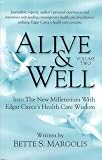 Alive & Well: Volume Two, Into The New Millennium With Edgar Cayce's Health Care Wisdom