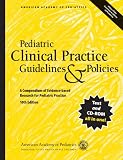 Pediatric Clinical Practice Guidelines & Policies: A Compendium of Evidence-based Research for Pediatric Practice