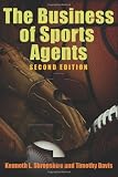 The Business of Sports Agents, 2nd Edition