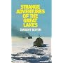 Strange Adventures of the Great Lakes