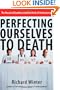 Perfecting Ourselves to Death: The Pursuit of Excellence and the Perils of Perfectionism