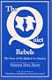 The Quiet Rebels: The Story of the Quakers in America