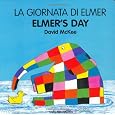 Elmer's Day (English-Italian) (Elmer series)