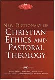 New Dictionary of Christian Ethics and Pastoral Theology