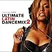 Ultimate Latin Dancemix 2