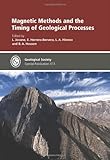 Magnetic Methods and the Timing of Geological Processes