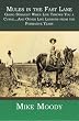 Mules in the Fast Lane: Going Straight When Life Throws You a Curve...And Other Life Lessons from the Formative Years