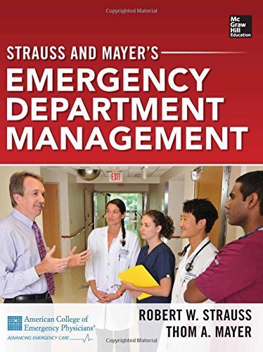 Strauss and Mayer's Emergency Department Management by Strauss, Robert W., Mayer, Thom A. (2013) Hardcover