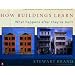How Buildings Learn: What Happens After They're Built