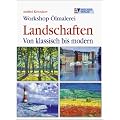 Workshop �lmalerei Landschaften: Von klassisch bis modern