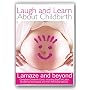 Laugh and Learn About Childbirth - Lamaze and Beyond