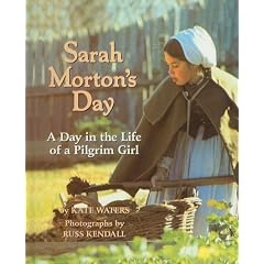 Sarah Morton's Day: A Day in the Life of a Pilgrim Girl