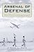 Arsenal of Defense: Fort Worth's Miltary Legacy