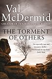 The torment of others