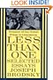 Less Than One: Selected Essays