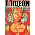 Ｇｉｄｅｏｎ−ギデオン−<br>竹安 佐和記原案・監修 大竹 康師著 <br>富士見書房<br>672円<br>ISBN:9784829146248