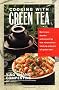 Cooking with Green Tea