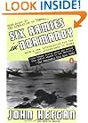 Six Armies in Normandy: From D-Day to the Liberation of Paris; June 6 - Aug. 5, 1944; Revised