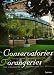 Conservatories & Orangeries: The Wonderful Creations of Luc D'Hulst
