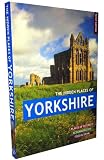 The Hidden Places of Yorkshire