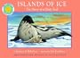 Islands of Ice: The Story of a Harp Seal - a Smithsonian Oceanic Collection Book (Mini book)