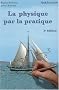 La physique par la pratique