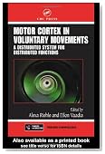 Motor Cortex in Voluntary Movements: A Distributed System for Distributed Functions (Frontiers in Neuroscience)