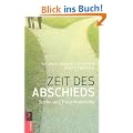 Zeit des Abschieds: Sterbe- und Trauerbegleitung