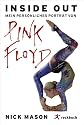 Inside Out. Mein pers&ouml;nliches Portr&auml;t von Pink Floyd