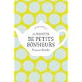10 minutes de petits bonheurs