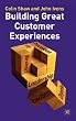 Building Great Customer Experiences