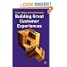 Building Great Customer Experiences
