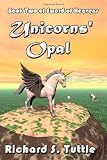 Unicorns Opal (Sword of Heavens, Book 2)