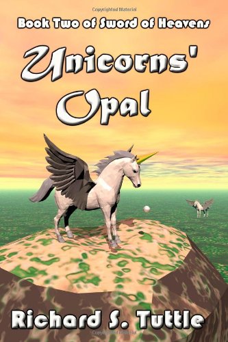Unicorns' Opal (Sword of Heavens, Book 2) Picture