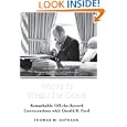 Write It When I'm Gone: Remarkable Off-the-Record Conversations with Gerald R. Ford by Thomas M. DeFrank