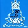 Bubble Pop: 20 UK Pop Oddities