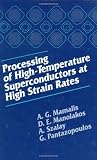 Processing of High-Temperature Superconductors at High Strain