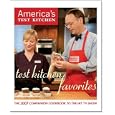 Test Kitchen Favorites: The 2007 Companion Cookbook to the Hit TV Show (America's Test Kitchen)