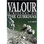 Valour: A History of the Gurkhas