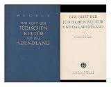 Der Geist Der Judischen Kultur Und Das Abendland / Von Friedrich Muckle