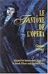Le Fant?me de l'Opéra (Classic Literary Adaptation)