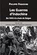 Les guerres d'Indochine : Tome 2, De 1949 � la chute de Saigon