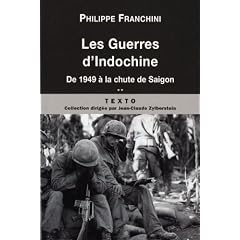 Les guerres d'Indochine : Tome 2, De 1949 � la chute de Saigon