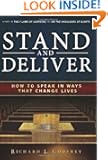 Stand and Deliver: How to Speak in Ways that Change Lives