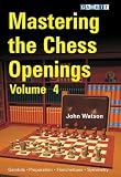 Mastering the Chess Openings volume 4