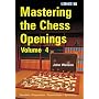 Mastering the Chess Openings volume 4