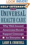Self-Interest and Universal Health Care: Why Well-Insured Americans Should Support Coverage for Everyone