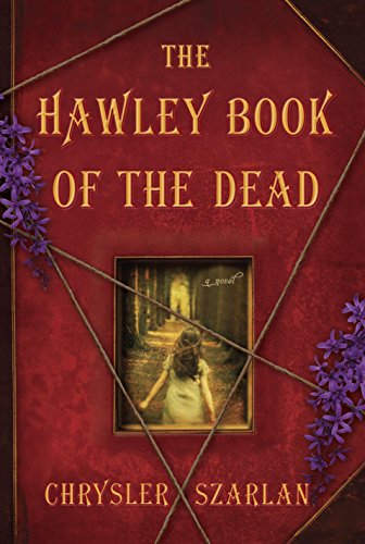 The Hawley Book of the Dead: A Novel