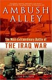 Ambush Alley: The Most Extraordinary Battle of the Iraq War